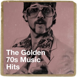 The Golden 70S Music Hits