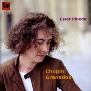 Ester Pineda的專輯Chopin & Granados: Oeuvres choisies