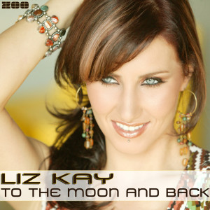 Dengarkan To The Moon And Back (Radio Edit) lagu dari Liz Kay dengan lirik