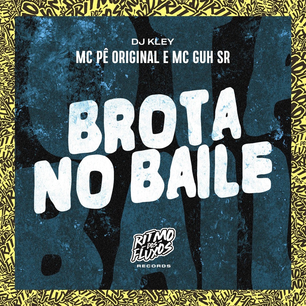 Brota no Baile (Explicit)
