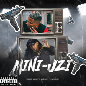 ดาวน์โหลดและฟังเพลง Mini Uzi พร้อมเนื้อเพลงจาก djjmarques