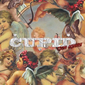 收聽Tochi Uguru的Cupid (Explicit)歌詞歌曲