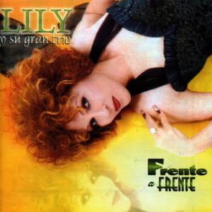 ดาวน์โหลดและฟังเพลง Frente a Frente พร้อมเนื้อเพลงจาก Lily y Su Gran Trío