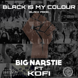 Album Black Is My Colour (Black Pride) (Explicit) from Big Narstie