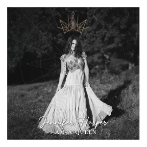 收听Jennifer Harper的I Am a Queen歌词歌曲
