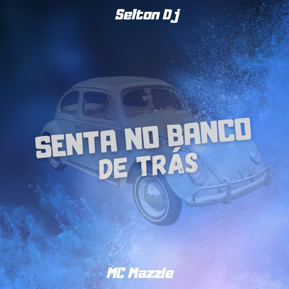 Senta no Banco de Trás