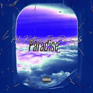 อัลบัม Paradise (feat. Roc Solo & Takeoff Music Group) ศิลปิน Ali Kulture
