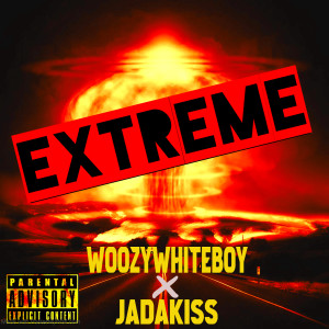 Listen to Extreme (Explicit) song with lyrics from WoozyWhiteboy
