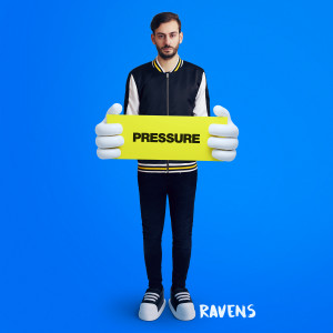 Album Pressure (Radio Edit) from Ravens