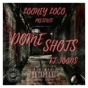 Toons的專輯DOME SHOTS (feat. TOONS) [Explicit]