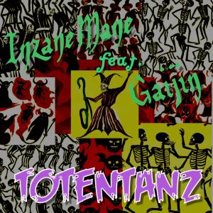 收聽InzaneMane的Totentanz (feat. Gaijin) (Explicit)歌詞歌曲