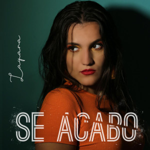 收聽LAYARA的Se Acabó (Explicit)歌詞歌曲