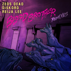 ดาวน์โหลดและฟังเพลง Blood Brother (Loge21 Remix) พร้อมเนื้อเพลงจาก Zeds Dead