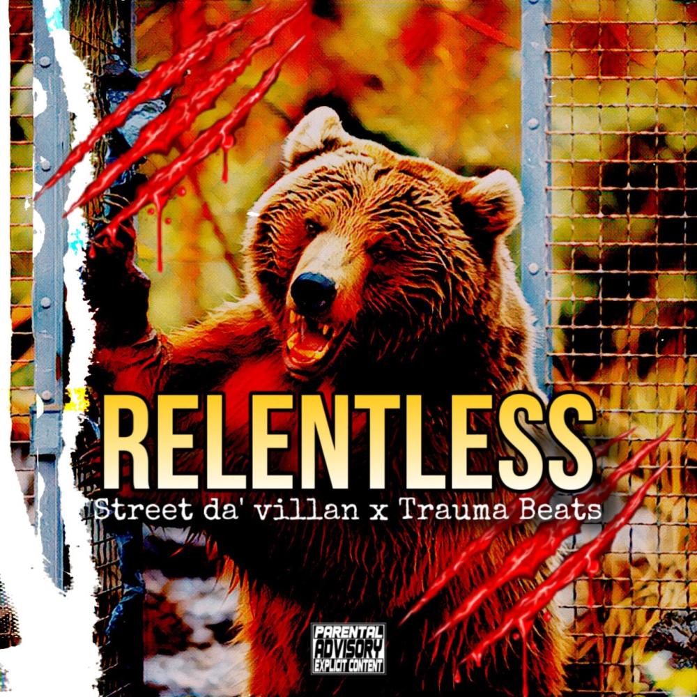 Relentless (feat. Traumabeats) (Explicit)