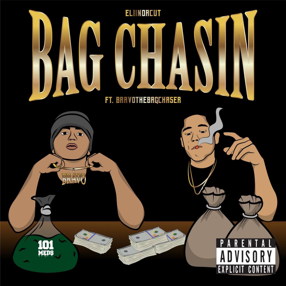 Bag Chasin' (feat. Bravo the Bagchaser) (Explicit)