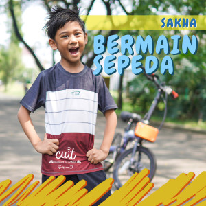 Album Bermain Sepeda oleh Sakha