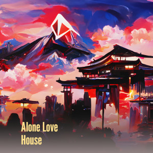 收听Rahman的Alone Love House歌词歌曲