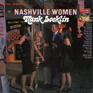 收聽Hank Locklin的Nashville Women歌詞歌曲