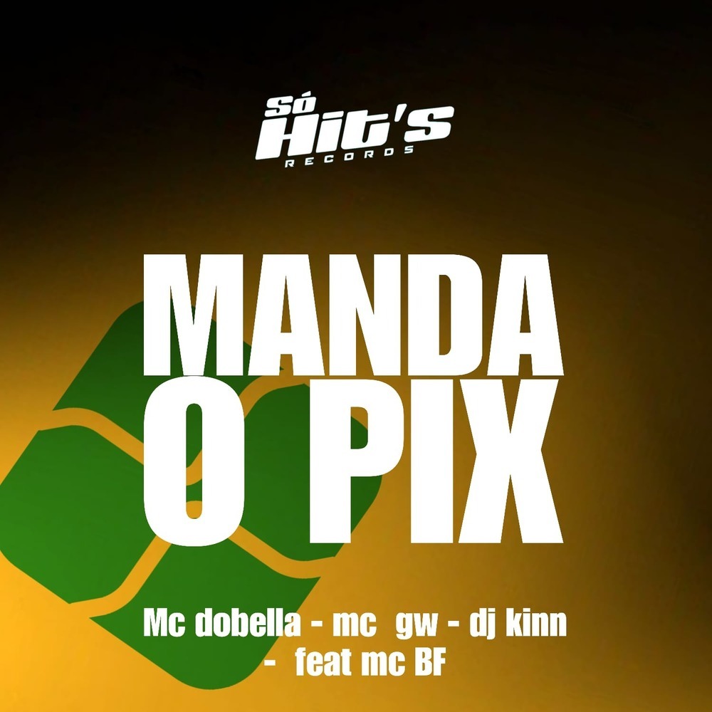 Manda o Pix (Explicit)
