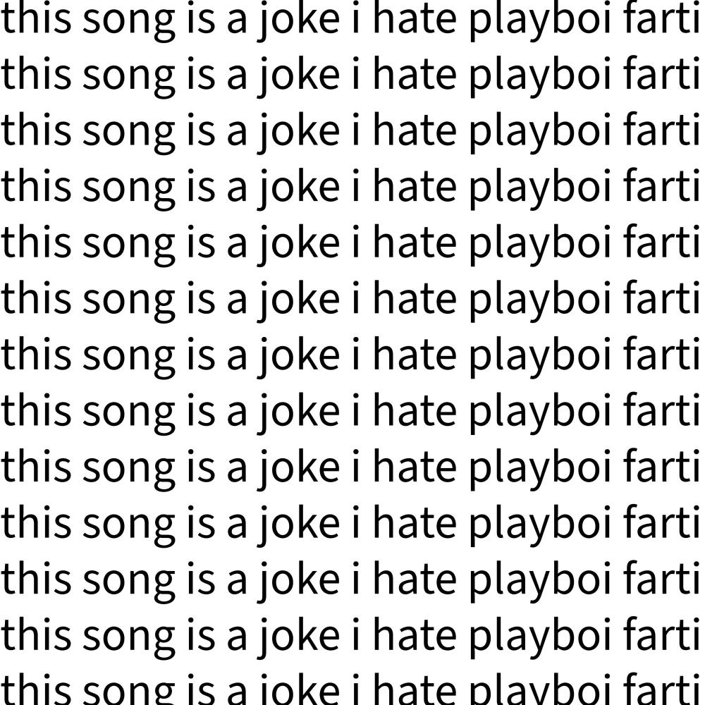 this song is a joke i hate playboi farti (Explicit)