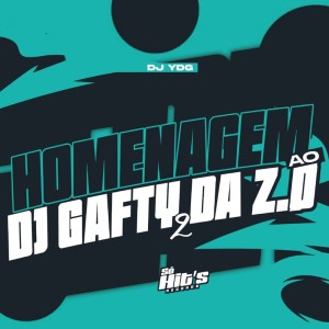 Album Homenagem ao DJ Gafty da ZO 2 (Explicit) from DJ YDG
