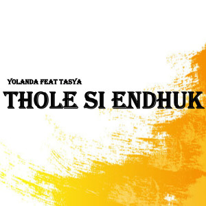 Listen to Thole Si Endhuk song with lyrics from Yolanda
