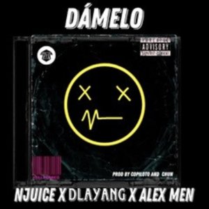 Listen to Dámelo (Explicit) song with lyrics from NJuice
