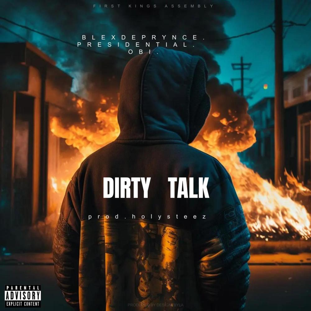 DIRTY TALK (feat. PRESIDENTIAL & OBI)