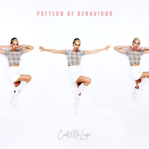 อัลบัม Pattern of Behaviour (Explicit) ศิลปิน Call Me Loop