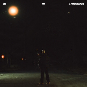 Unsteady (Rerecorded) dari X Ambassadors