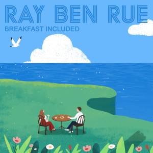 收聽Ray Ben Rue的Breakfast Included歌詞歌曲