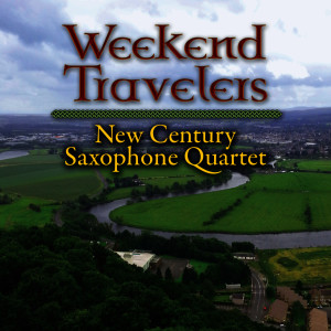 New Century Saxophone Quartet的專輯Weekend Travelers