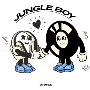 Listen to Jungle Boy song with lyrics from Stomer