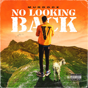 Album No Looking Back (Explicit) from Murdock