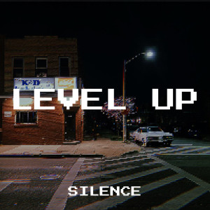 Album Level Up (Explicit) from Silence