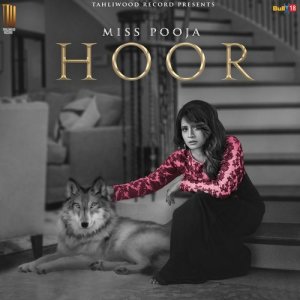 收听Miss Pooja的Hoor歌词歌曲