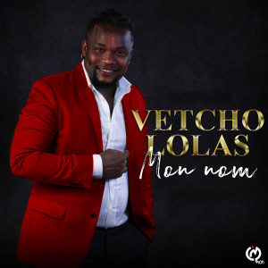 Album Mon nom (Explicit) oleh Vetcho Lolas