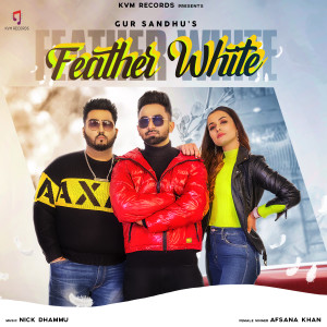 Dengarkan lagu Feather White nyanyian GUR SANDHU dengan lirik