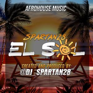 收聽DJ Spartan 28的EL SOL歌詞歌曲