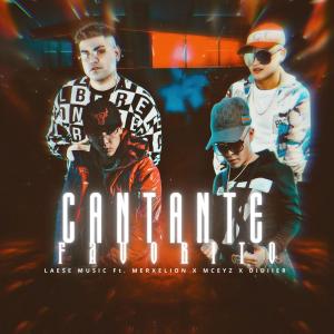 收聽LAESEMUSIC的Cantante Favorito (feat. Didiier_oficiial, Merxelion & mceyz oficial) (Explicit)歌詞歌曲