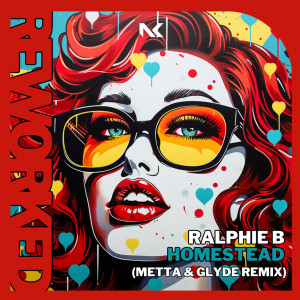 Dengarkan Homestead (Metta & Glyde Extended Remix) lagu dari Ralphie B dengan lirik