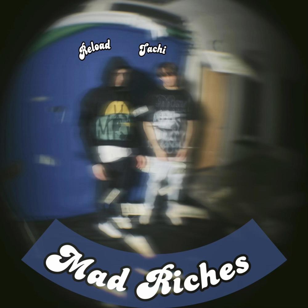 Mad Riches (feat. Tachi) (slo-mo) (Explicit)