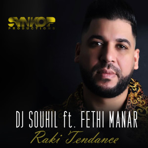 收听DJ Souhil的Raki Tendance歌词歌曲