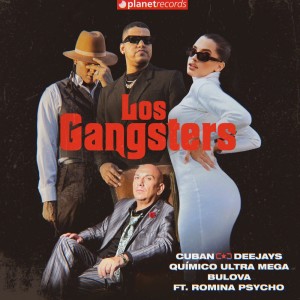 อัลบัม Los Gangsters (Prod. by Cuban Deejay$) ศิลปิน Cuban Deejay$
