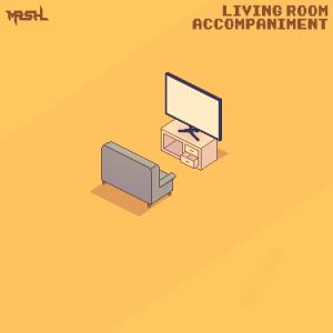 MRSHLMusic的專輯Living Room Accompaniment