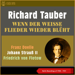 Dengarkan lagu Strauß II: Der Zigeunerbaron - Als Flotter Geist (From Operetta: "Der Zigeunerbaron") nyanyian Richard Tauber dengan lirik