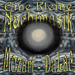 Leo DuLac的专辑Eine Kleine Nachtmusik