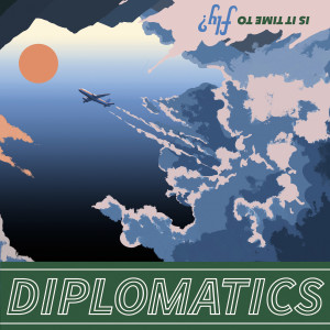 Is It Time to Fly? (Explicit) dari Diplomatics