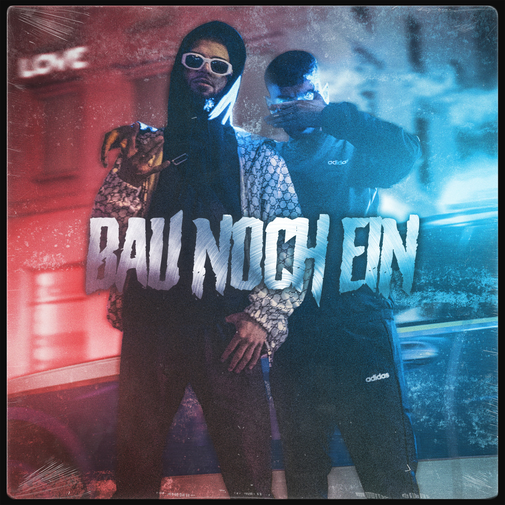 Bau noch ein (Explicit)