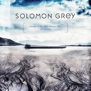 Solomon Grey的專輯Dathanna - Sounds of The Wild Atlantic Way